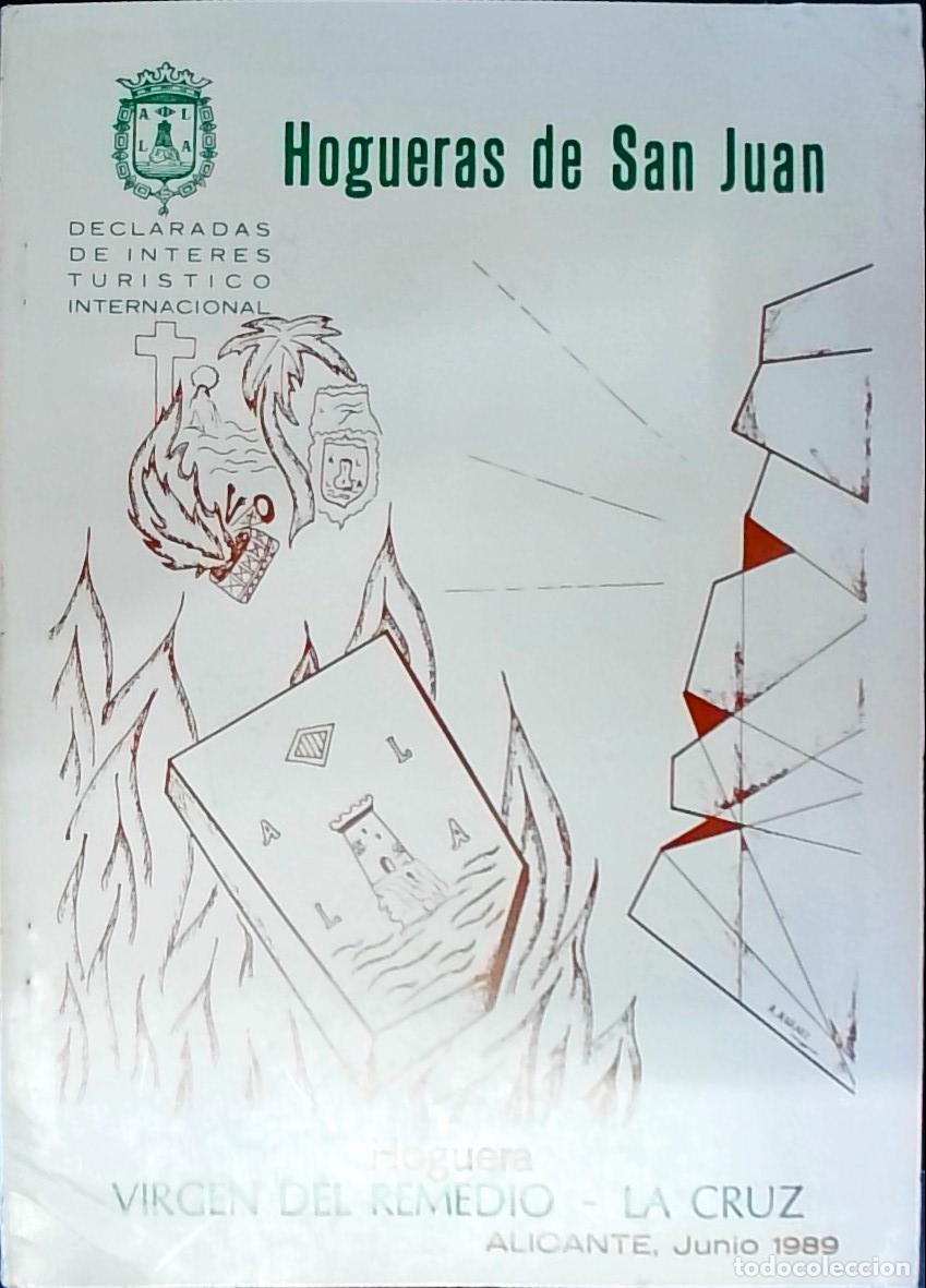 B&uuml;cher: Hogueras de San Juan. Hoguera del Remedio - La Cruz. Alicante - PROGRAMA: