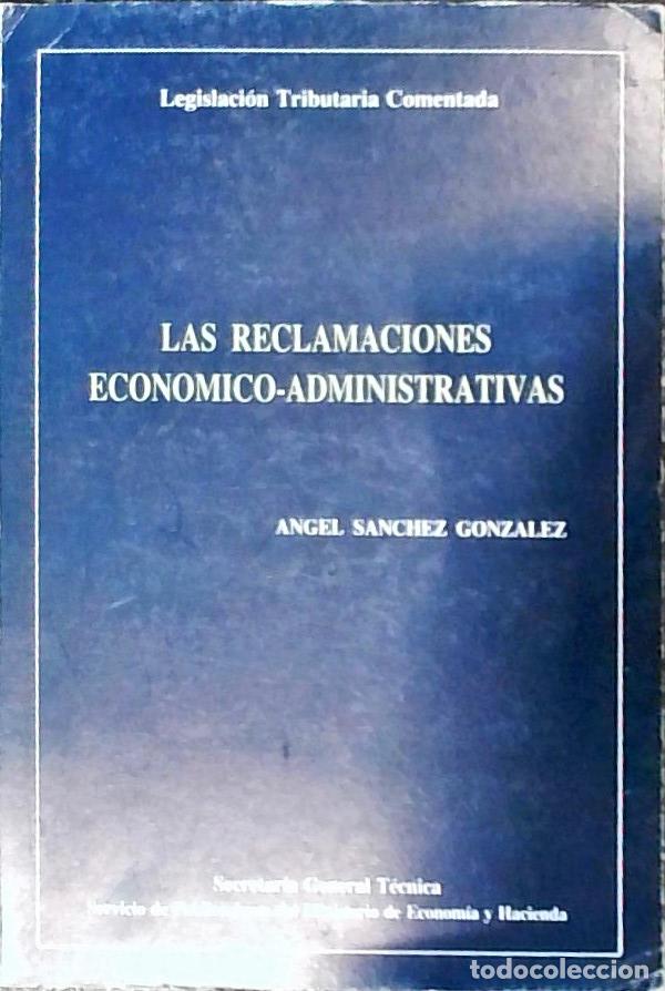 B&uuml;cher: Las reclamaciones econ&oacute;mico-administrativas - S&aacute;nchez Gonz&aacute;lez, &Aacute;ngel: