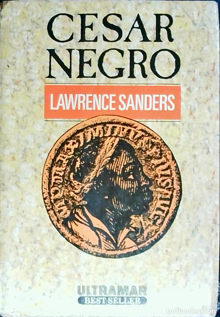 Libros: C&eacute;sar negro - SANDERS, Lawrence: - Foto 1