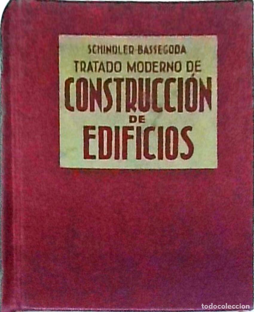 Libros: Tratado moderno de construcci&oacute;n de edificios por .... Versi&oacute;n del alem&aacute;n y adici&oacute;n por .... 9&ordf; edici - Foto 1