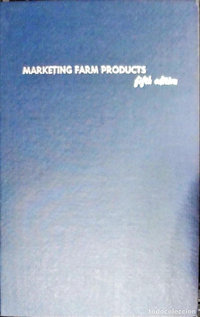 Libri di seconda mano: Marketing farm products: economic analysis - Shepherd, Geoffrey S. y Futrell, Gene A.: