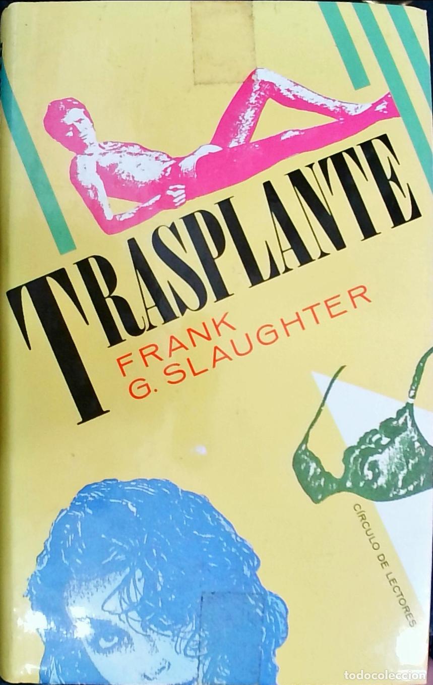 Libros: Trasplante - Slaughter, Frank: - Foto 1