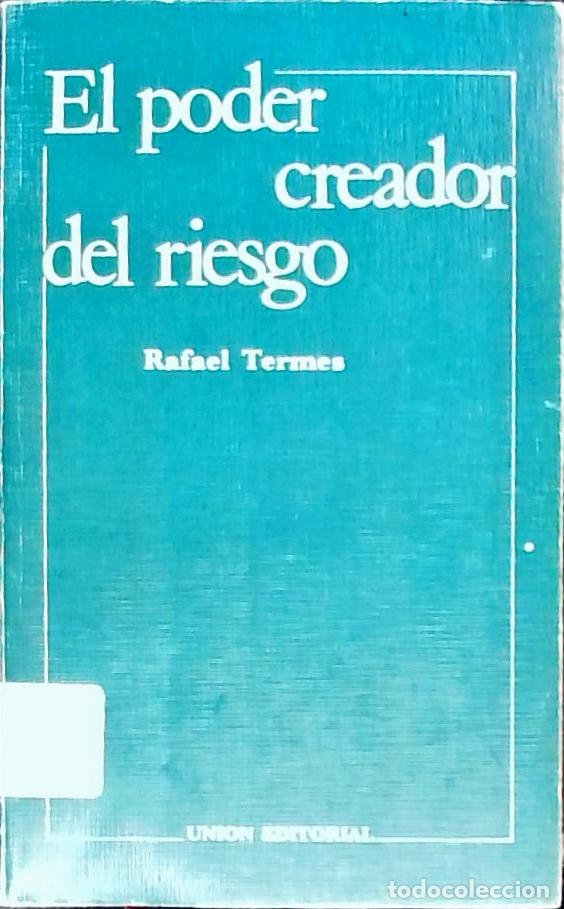 Libros: El Poder creador del riesgo - Termes, Rafael: - Foto 1