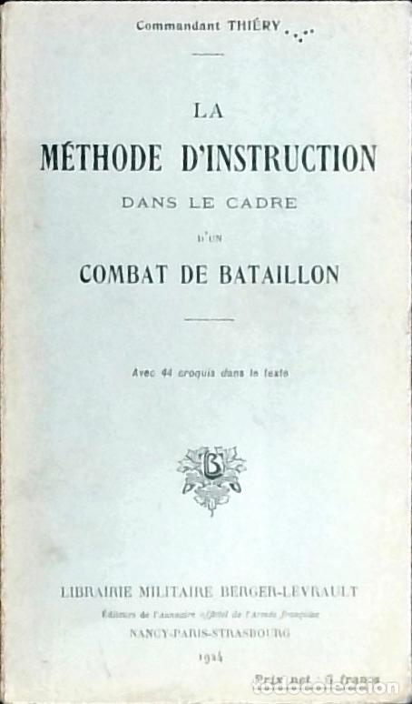 books: La m&eacute;thode d 'instruction dans le cadre d' un combat de bataillon - Thi&eacute;ry, Commandant: