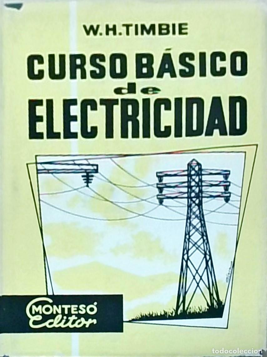 books: Curso b&aacute;sico de electricidad. 4&ordf; edici&oacute;n - TIMBIE, William H. y KUSKO, Alexander: