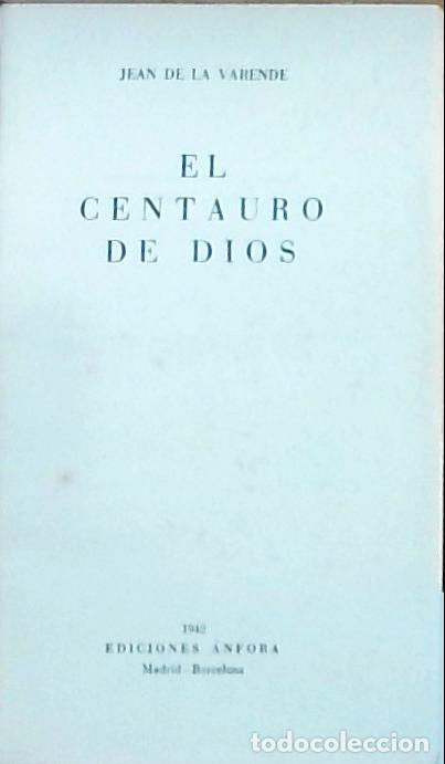 Libri di seconda mano: El centauro de Dios - Varende, Jean de la :