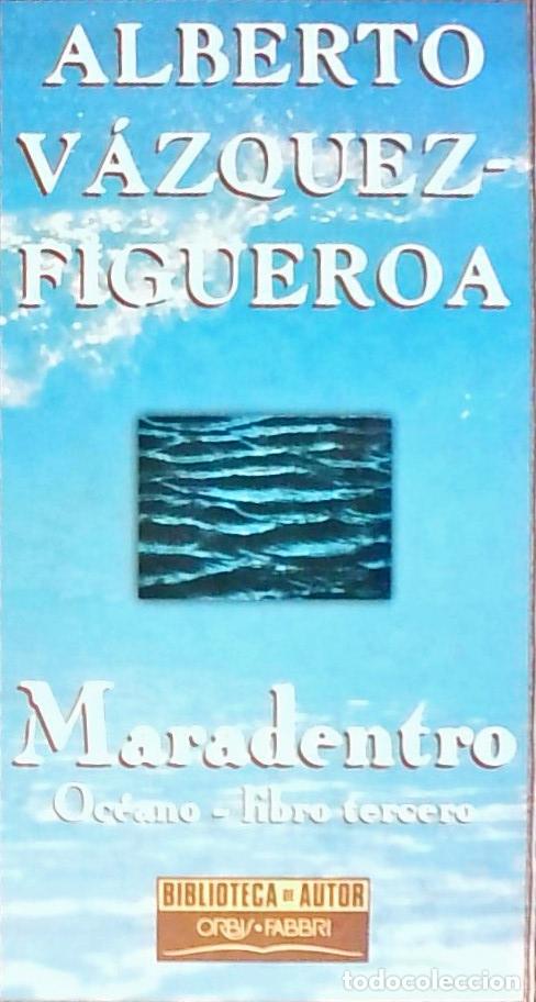 B&uuml;cher: Maradentro. Oce&aacute;no, libro tercero - VAZQUEZ FIGUEROA, Alberto: