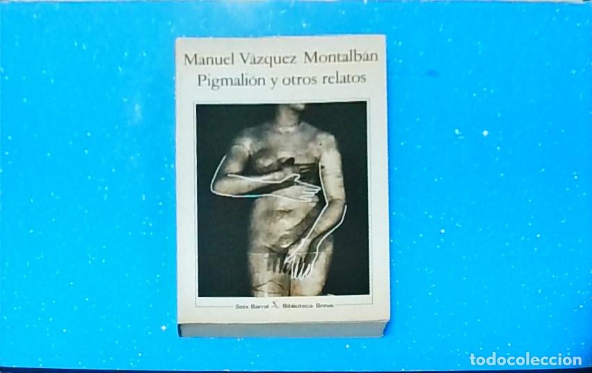 B&uuml;cher: Pigmali&oacute;n y otros relatos - VAZQUEZ MONTALBAN, Manuel: