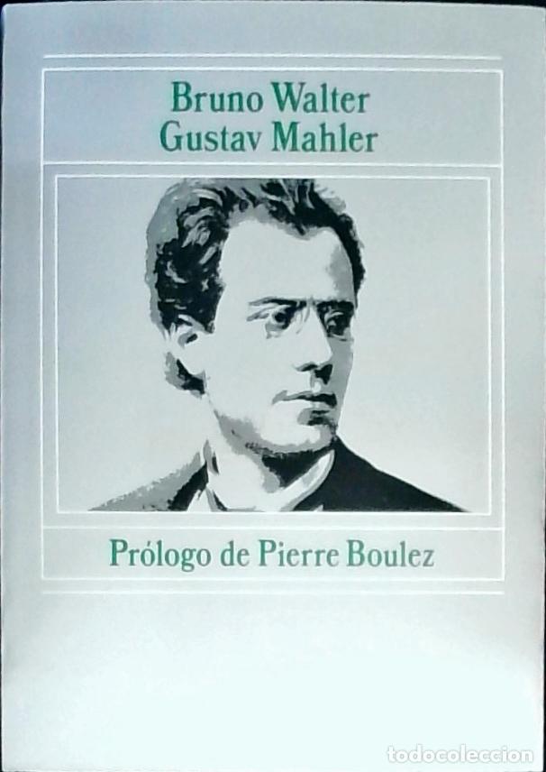 Libros: Gustav Mahler - Walter, Bruno: