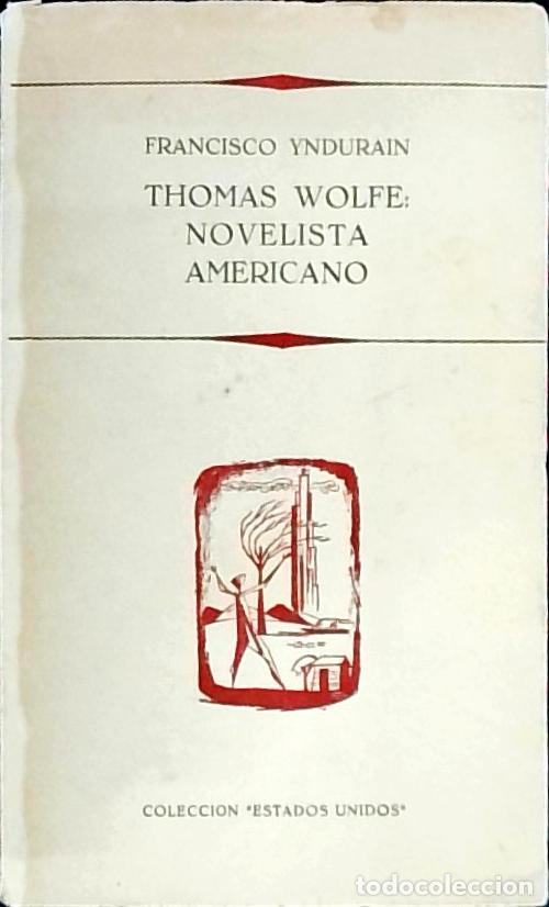 books: Thomas Wolfe: novelista americano - Yndurain, Francisco: