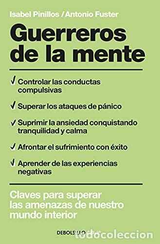 Libros: Guerreros De La Mente. Claves Para Superar Las Amenazas De Nuestro Mundo Interior