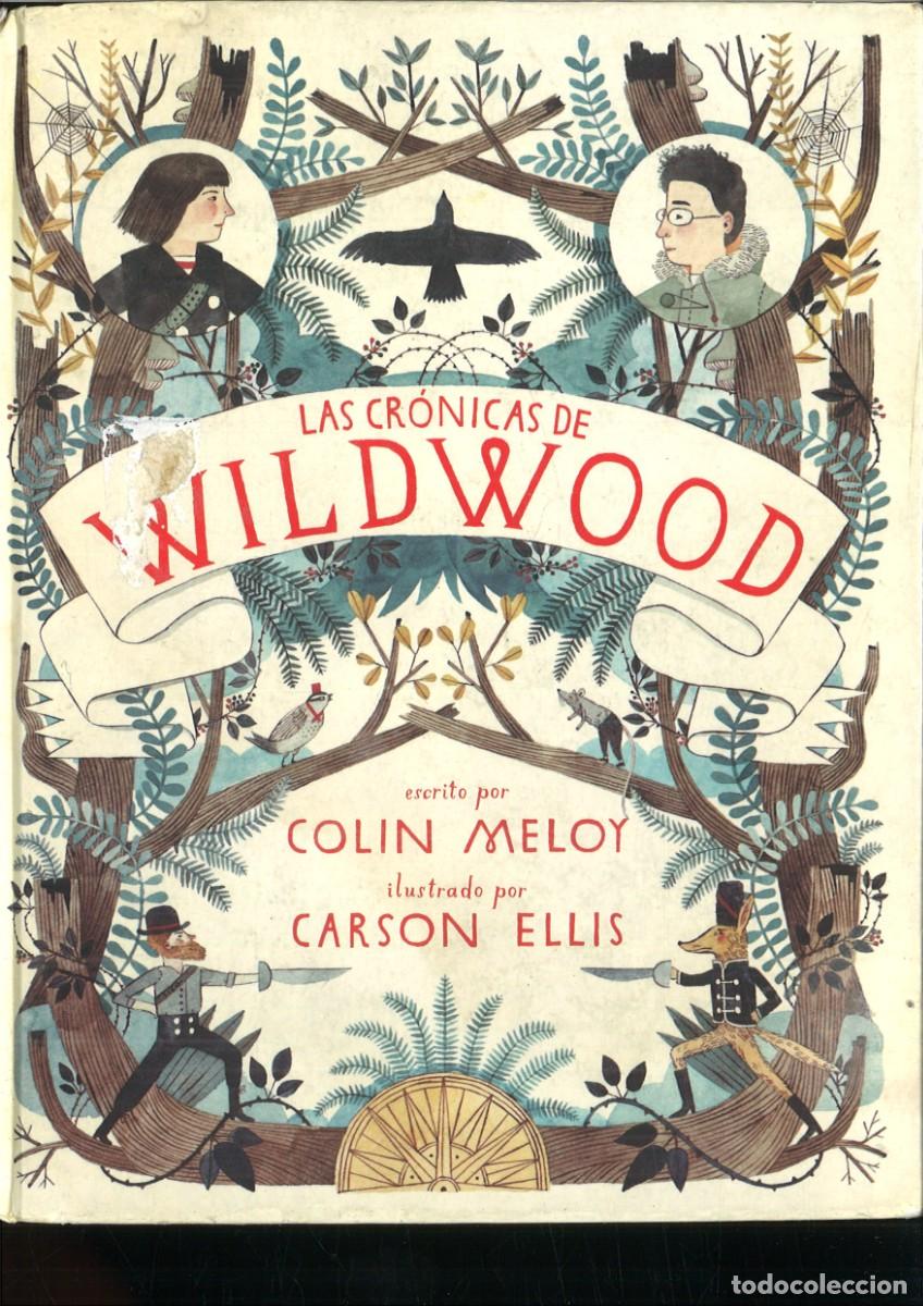 Libri di seconda mano: LAS CRONICAS DE WILDWOOD. Colin Meloy
