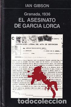 B&uuml;cher: Granada, 1936. El asesinato de Garc&iacute;a Lorca - Ian Gibson