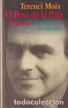 Livros em segunda m&atilde;o: El peso de la paja. Memorias. El cine de los s&aacute;bados - Terenci Moix