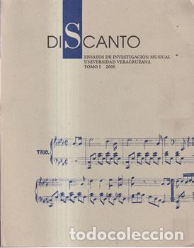 Libros: Discanto. Ensayos de investigaci&oacute;n musical. Tomo I: 2005 - VV.AA