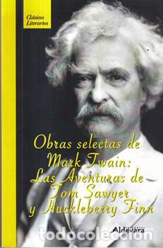 Libri di seconda mano: Obras selectas de Mark Twain: Las aventuras de Tom Sawyer y Huckleberry Finn - Mark Twain