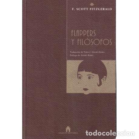 Libri di seconda mano: Flappers y fil&oacute;sofos - Francis Scott Fitzgerald