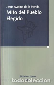 Livros em segunda m&atilde;o: Mito del pueblo elegido - Jes&uacute;s Avelino de la Pienda