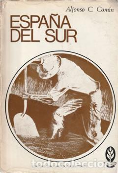 Libros: Espa&ntilde;a del sur - Alfonso C. Com&iacute;n - Foto 1