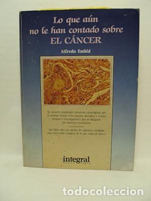 Libros: Lo que a&uacute;n no le han contado sobre El Cancer