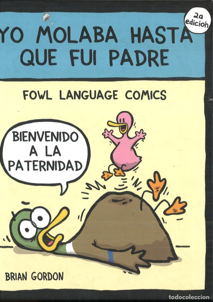 Libros: YO MOLABA HASTA QUE FUI PADRE. Brian Gordon