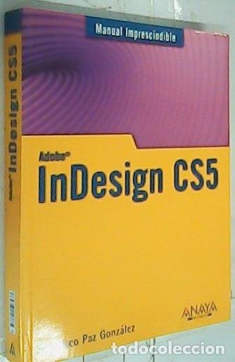 Libros: Indesign CS5 - Paz Gonz&aacute;lez, Francisco: - Foto 1