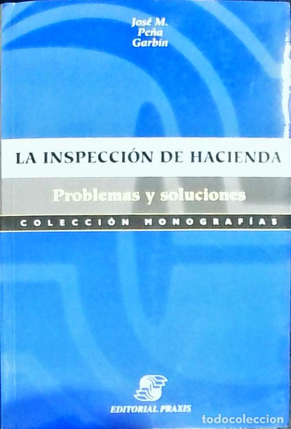 Libri di seconda mano: La inspecci&oacute;n de hacienda : problemas y soluciones - Pe&ntilde;a Garb&iacute;n, Jos&eacute; Miguel:
