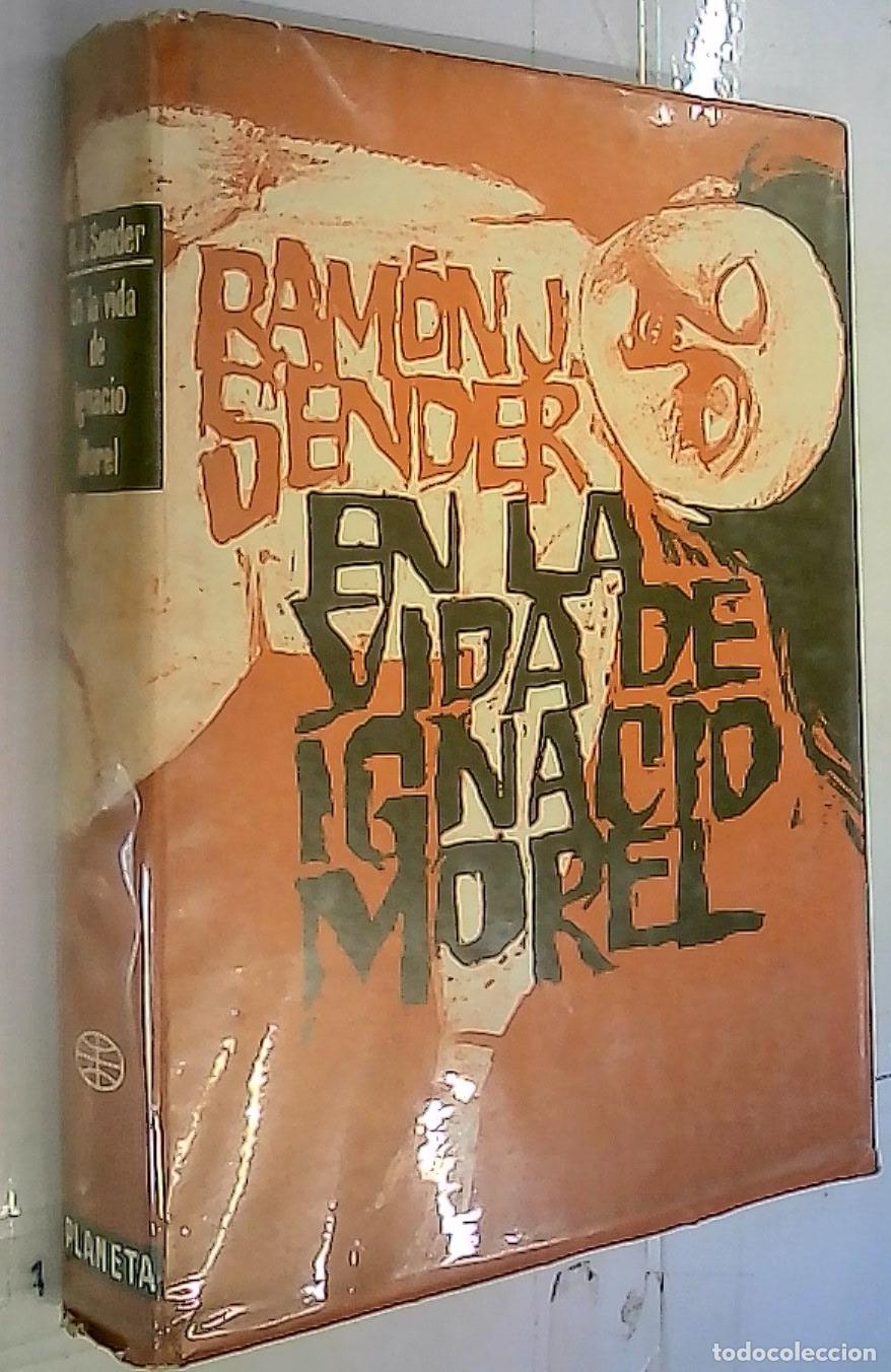 Libros: En la vida de Ignacio Morel - Sender, Ram&oacute;n J.: - Foto 1
