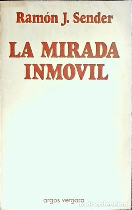 Libros: La mirada inm&oacute;vil - Sender, Ram&oacute;n J.:
