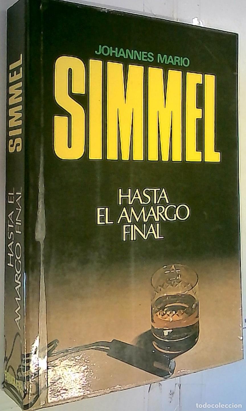 Libros: Hasta el amargo final - Simmel, Johannes Mario: - Foto 1