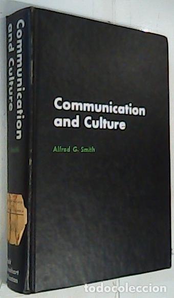 Libri di seconda mano: Communication and Culture. Readings in the codes of human interaction - Smith, Alfred G.: