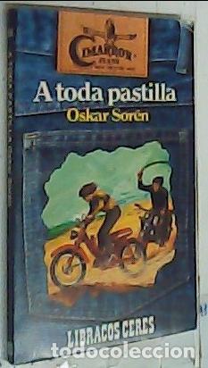 Libros: A toda pastilla - Sor&eacute;n, Oskar: - Foto 1