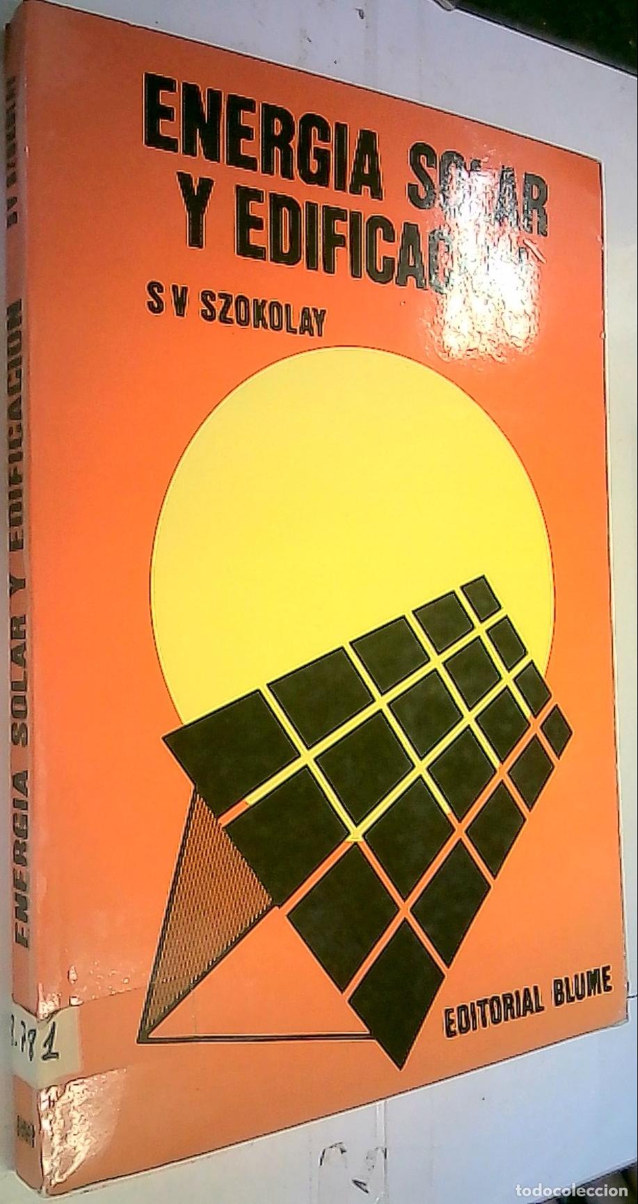 Libros: Energia solar y edificaci&oacute;n - Szokolay, S. V.: