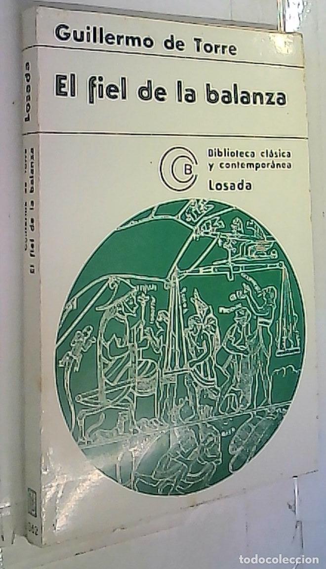 books: El fiel de la balanza - Torre, Guilermo de: