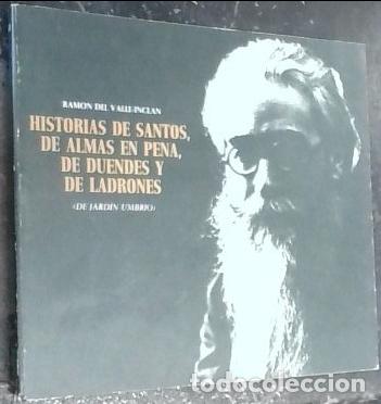 Libri di seconda mano: Historias de Santos, de almas en pena, de duendes y de ladrones (de Jard&iacute;n umbr&iacute;o) - Valle Incl&aacute;n, R