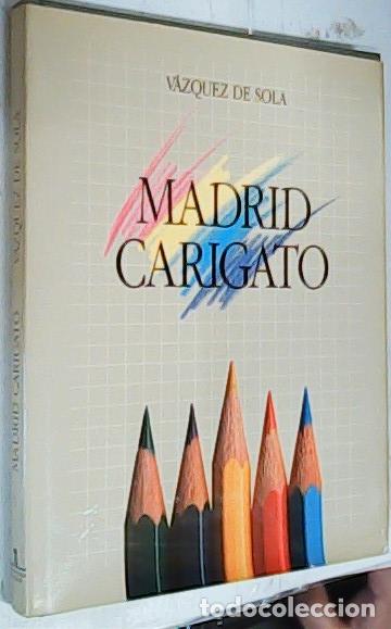 B&uuml;cher: Madrid Carigato. Casa de Vacas Parque del Retiro, Enero 1989 - V&aacute;zquez de Sola: