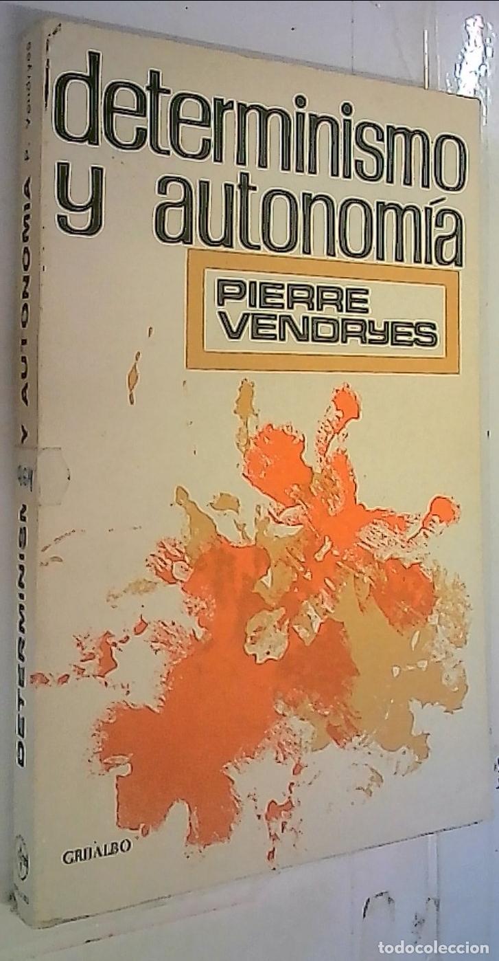 Libri di seconda mano: Determinismo y autonom&iacute;a - Vendryes, Pierre: