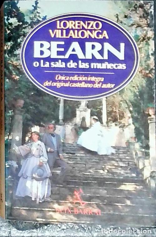 Libros: Bearn o La sala de las mu&ntilde;ecas - Villalonga, Lloren&ccedil;: - Foto 1