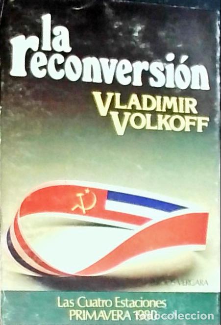 Libros: La reconversi&oacute;n - Volkoff, Vladimir: - Foto 1