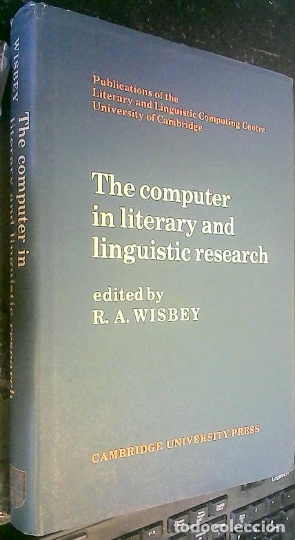 B&uuml;cher: The computer in literary and linguistic reserach. Edited with an introduction by? - Wisbey, R. A. :