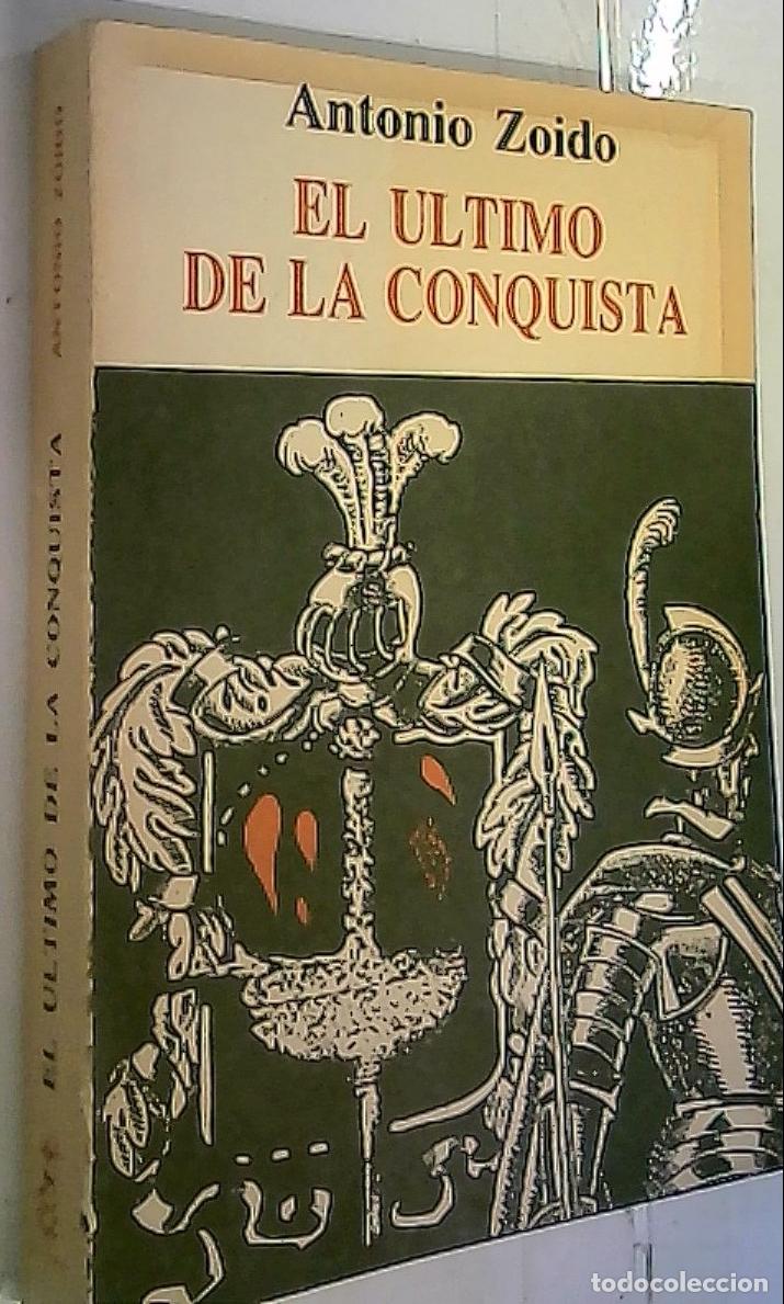 B&uuml;cher: El &uacute;ltimo de la conquista - Zoido, Antonio: