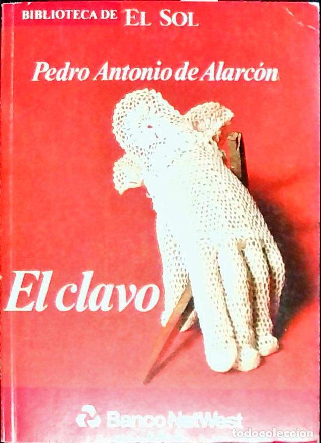 books: El clavo - Alacr&oacute;n, Pedro Antonio de: