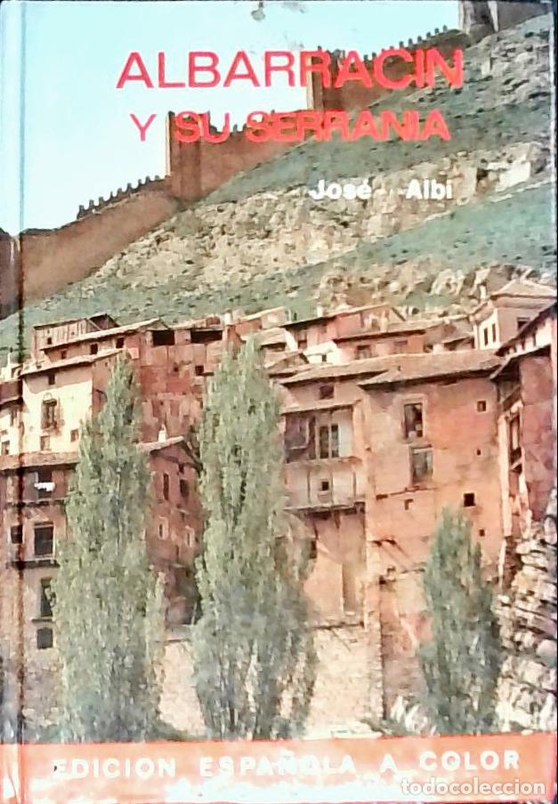 Libros: Albarrac&iacute;n y su serrania - ALBI, Jos&eacute;: - Foto 1