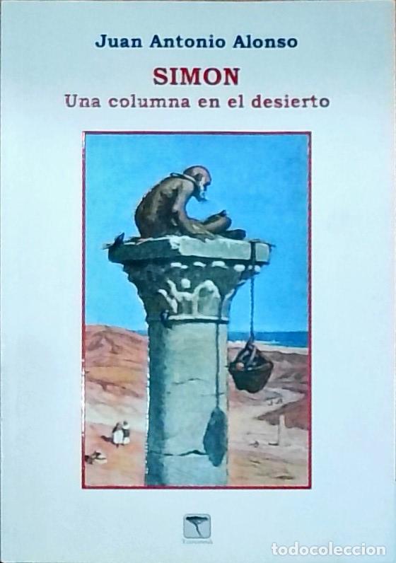 Livros em segunda m&atilde;o: Simon : Una columna en el desierto - Alonso Costa, Juan Antonio: