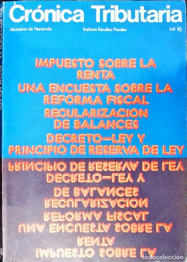 Libri di seconda mano: Cr&oacute;nica Tributaria n&ordm; 16. Revista Instituto Estudios Fiscales. Ministerio de Hacienda - Autores Vari