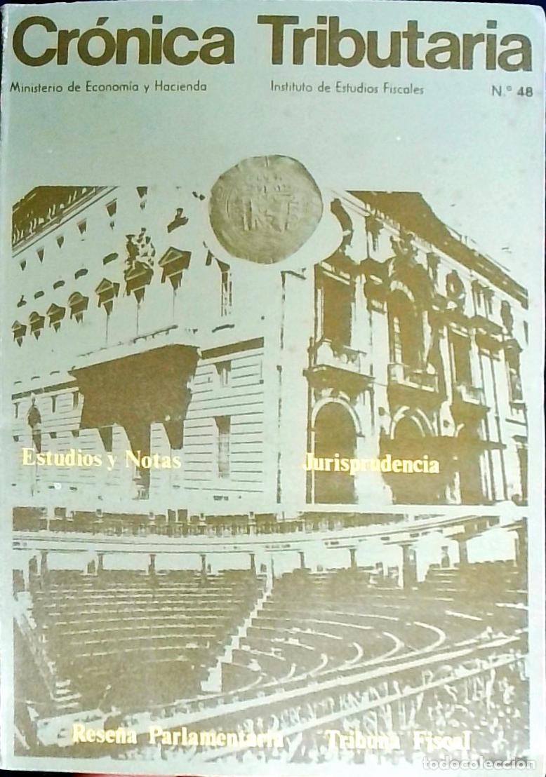 Libri di seconda mano: Cr&oacute;nica Tributaria n&ordm; 48. Revista Instituto Estudios Fiscales. Ministerio de Hacienda - Autores Vari