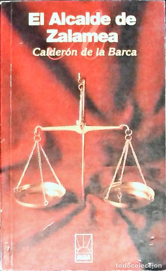 Libros: El Alcalde de Zalamea - BARCA, Calder&oacute;n de la: - Foto 1