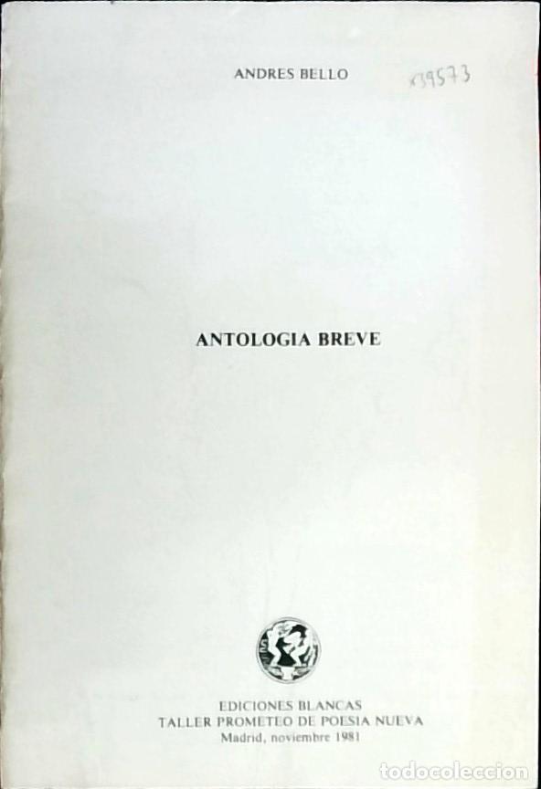 Libros: Antolog&iacute;a breve - Bello, Andr&eacute;s: - Foto 1