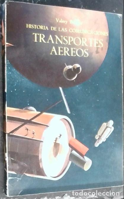 B&uuml;cher: Historia de las comunicaciones: transportes a&eacute;reos - Bridges, Valery: