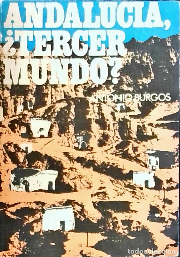 B&uuml;cher: Andaluc&iacute;a, &iquest;tercer mundo? - Burgos, Antonio: